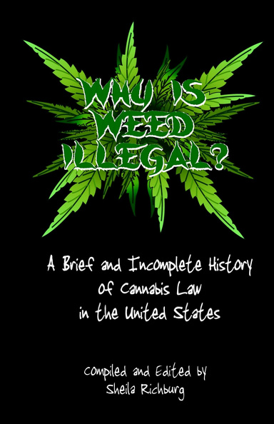 Why Is Weed Illegal?