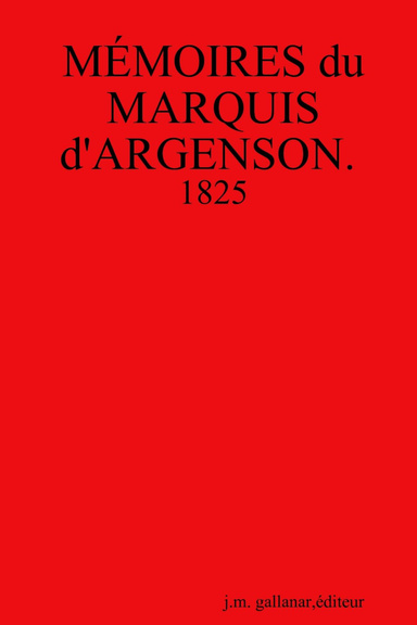 MEMOIRES du MARQUIS D'ARGENSON, 1825