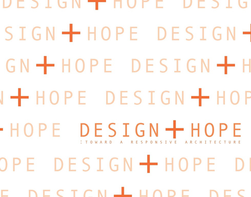DESIGN+HOPE : toward a responsive architecture
