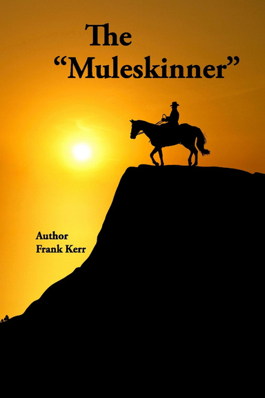 The "Muleskinner"
