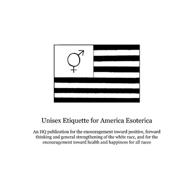 Unisex Etiquette for America Esoterica