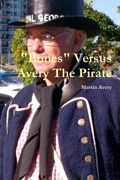 "Bones" Versus Avery The Pirate