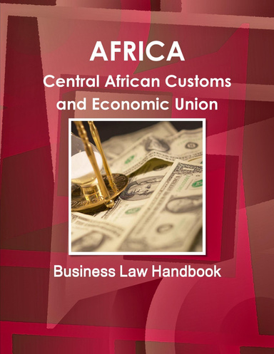Central African Customs and Economic Union Business Law Handbook