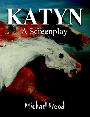 KATYN   A Screenplay
