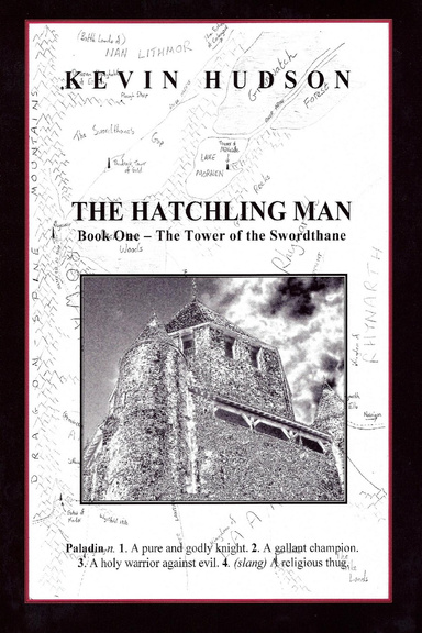 The Hatchling Man - Book One: The Tower of the Swordthane