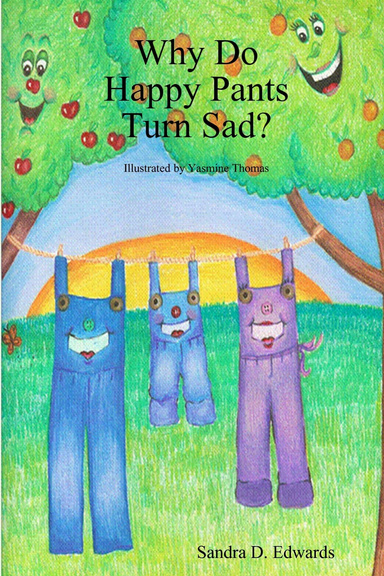 Why Do Happy Pants Turn Sad?