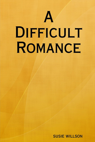 A Difficult Romance