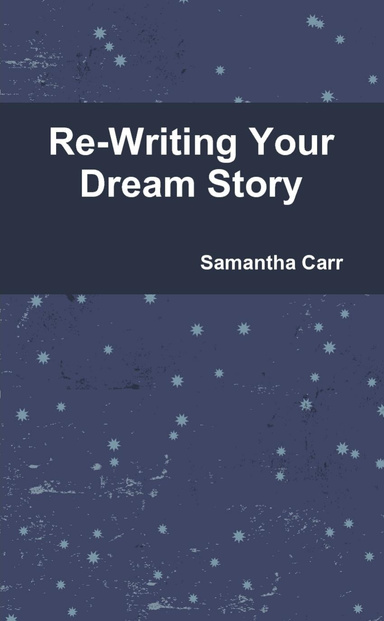 Re-Writing Your Dream Story