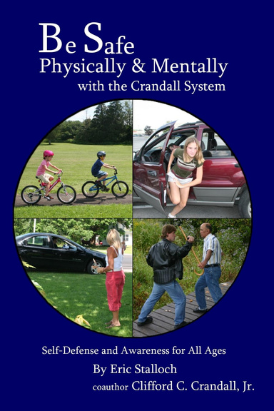 Be Safe Physically and Mentally with the Crandall System
