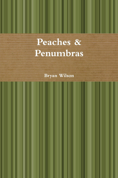Peaches & Penumbras