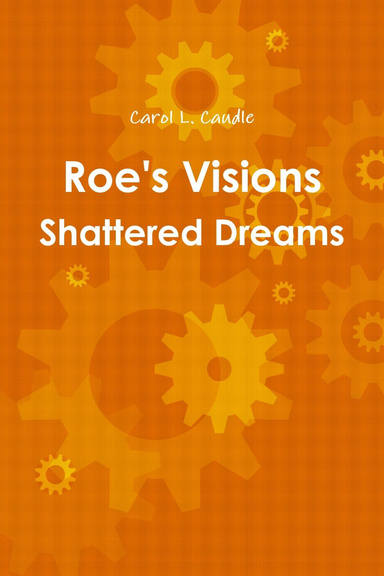 Roe's Visions: Shattered Dreams