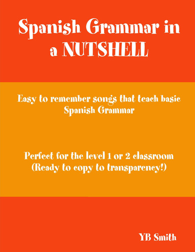 Spanish Grammar in a NUTSHELL