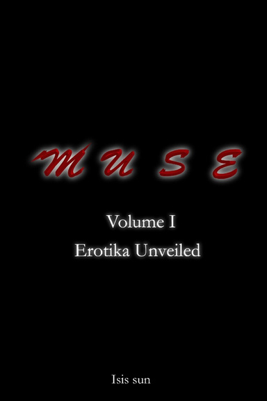 MUSE Volume I: Erotika Unveiled