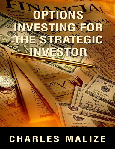 Options Investing for the Strategic Investor