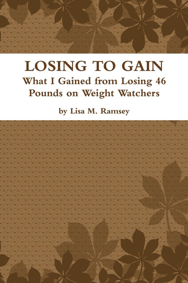 Losing to Gain