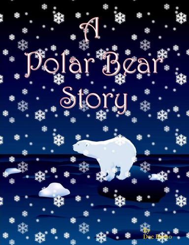 A Polar Bear Story