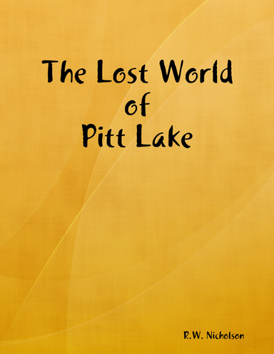 The Lost World of Pitt Lake