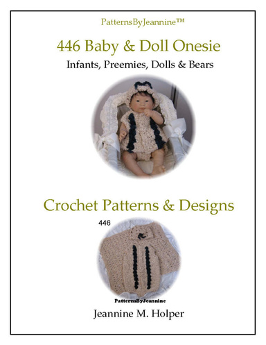 446 Baby and Doll Jumper / Onsie Set with Matching Cap & Afghan - Crochet Pattern for Infants, Preemies, Dolls and Bears
