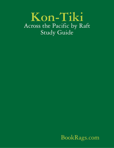 Kon-Tiki: Across the Pacific by Raft Study Guide