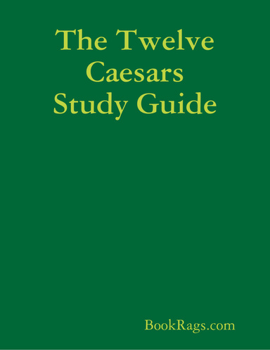 The Twelve Caesars Study Guide