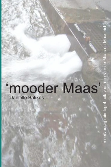 'Mooder Maas'