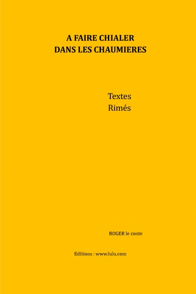 A faire chialer dans les chaumières