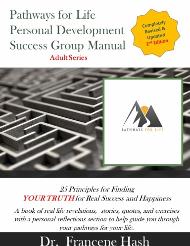Pathways for Life Personal Development Success Group Manual for Adults