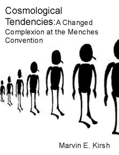 Cosmological Tendencies:A Changed Complexion at the Menches' Convention