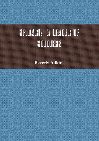 Spidari: A Leader of Soldiers