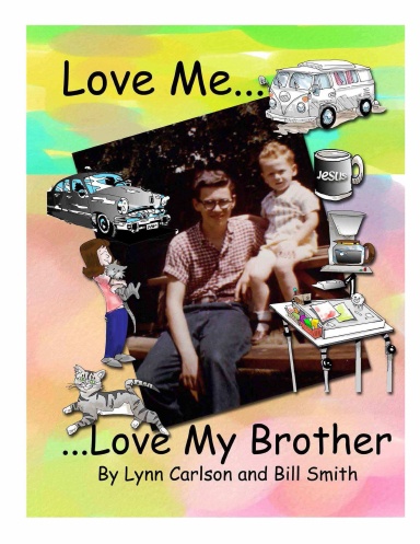 Love Me Love My Brother