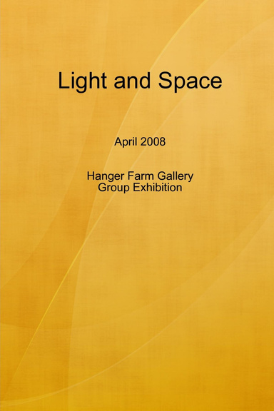 2008 Hanger Farm Group Exhibition