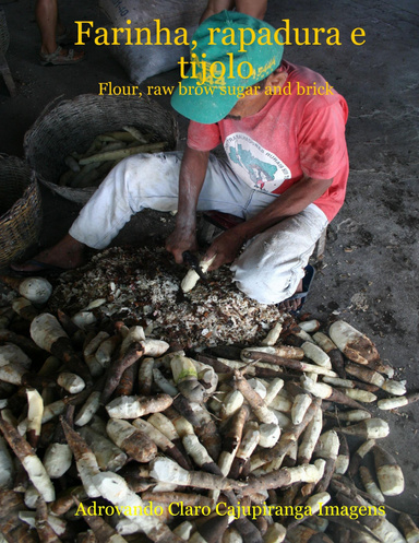 Farinha, rapadura e tijolo - Flour, raw brow sugar and brick