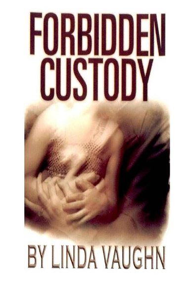 Forbidden Custody
