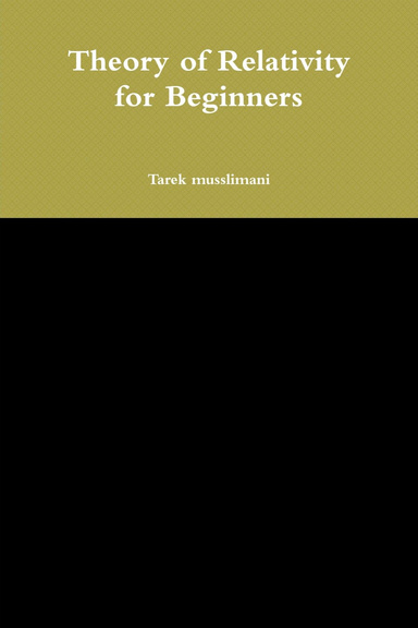 Theory of Relativity for Beginners