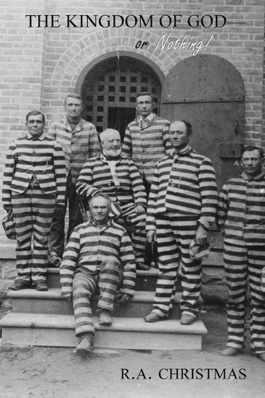 The Kingdom of God—or Nothing!