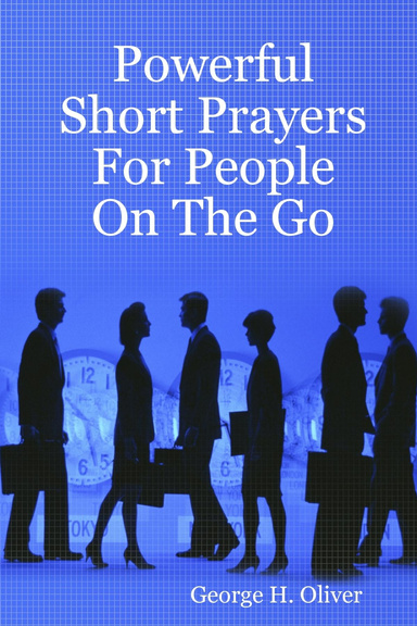 Powerful Short Prayers For People On The Go