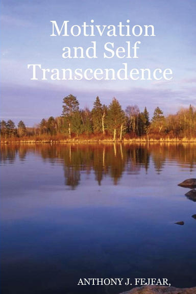 Motivation and Self Transcendence