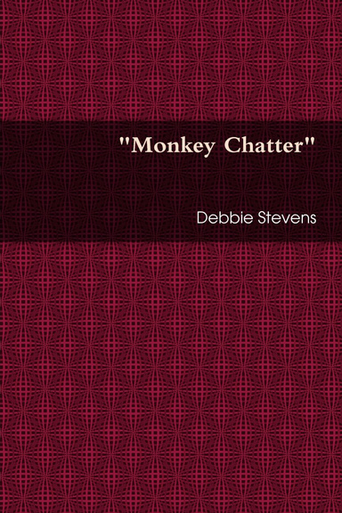 "Monkey Chatter"