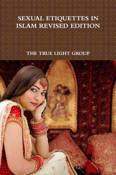 SEXUAL ETIQUETTES IN ISLAM REVISED EDITION