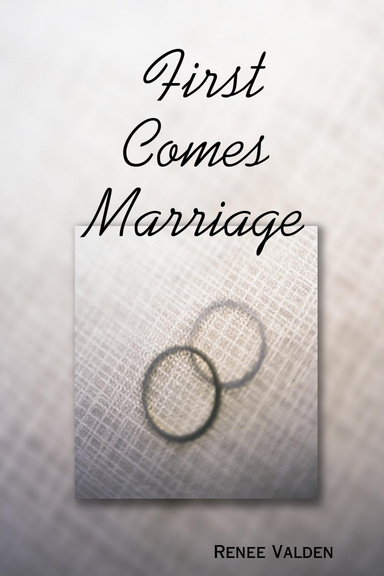 First Comes Marriage