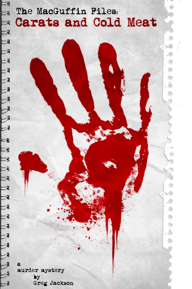 The MacGuffin Files: Carats and Cold Meat