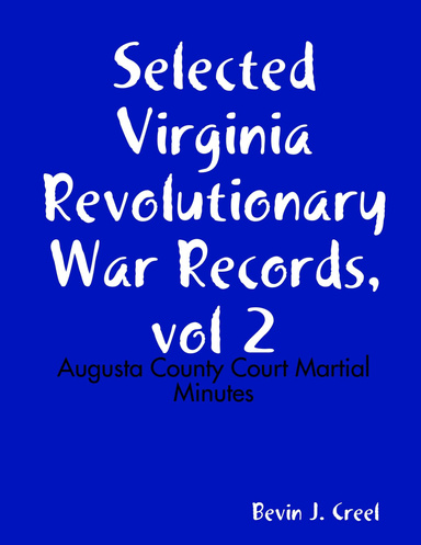 Selected Virginia Revolutionary War Records, Vol 2