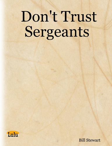 Don't Trust Sergeants