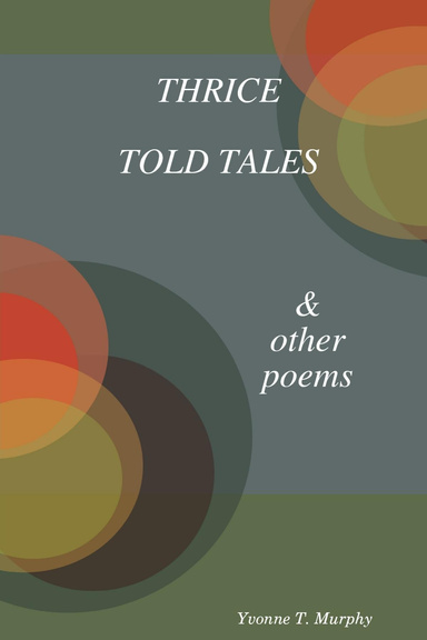 Thrice Told Tales & other poems