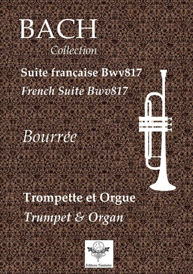 Suite Bwv 817 - Bourrée - Trumpet & Organ / Trompette et Orgue
