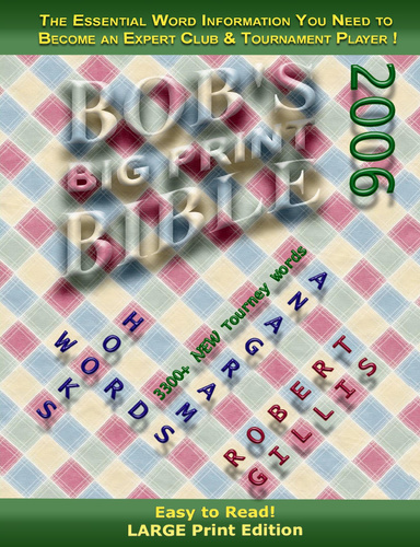 Bob's Big Print Bible 2006: Words, Hooks & Anagrams