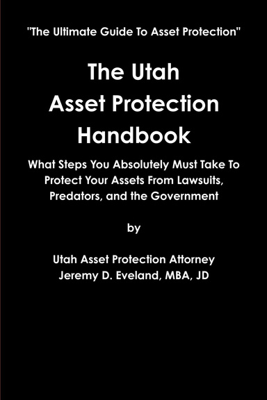 The Utah Asset Protection Handbook Paperback