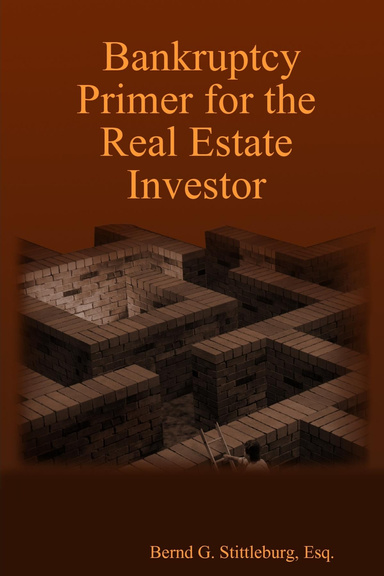 Bankruptcy Primer for the Real Estate Investor