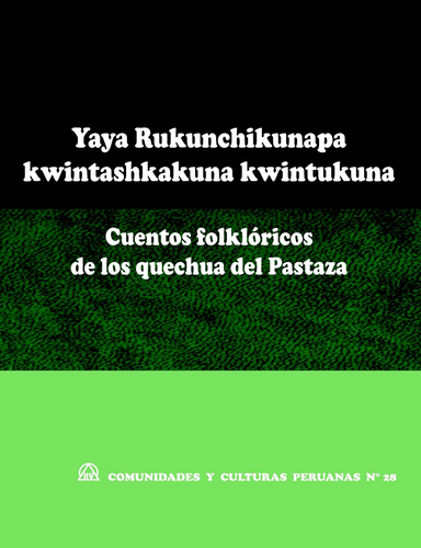 Cuentos folklóricos de los quechua del Pastaza (CCP N° 28)