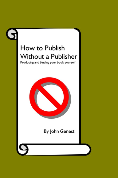 How to Publish Without a Publisher